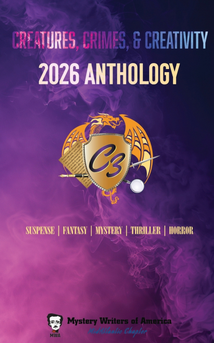 The 13th Annual Creatures, Crimes & Creativity (C3) Anthology