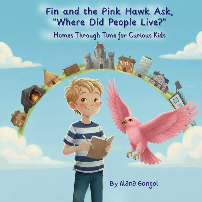 Finn and the Pink Hawk Ask, 'Where Did People Live?'