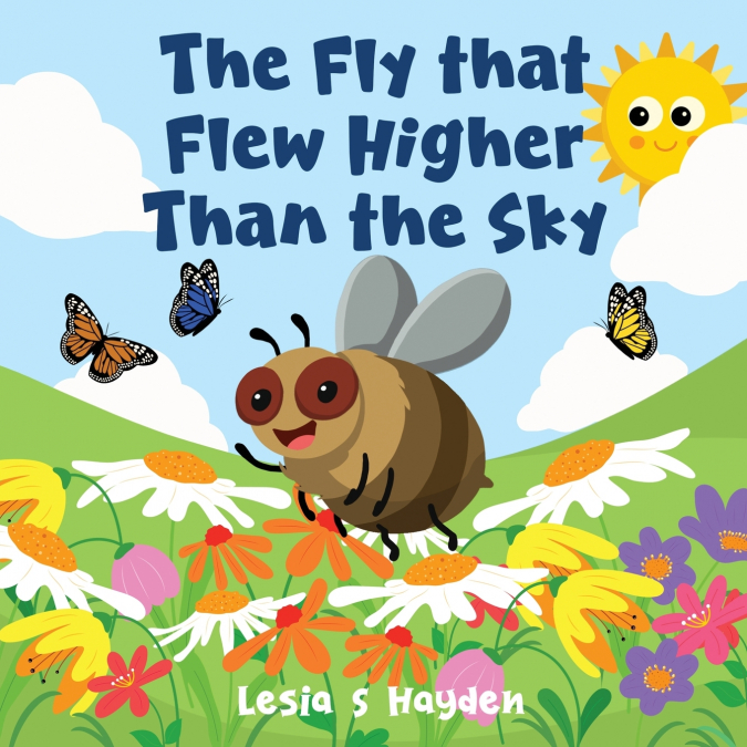 The Fly that Flew Higher Than the Sky