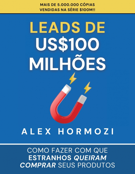 Leads de US$100 milhões