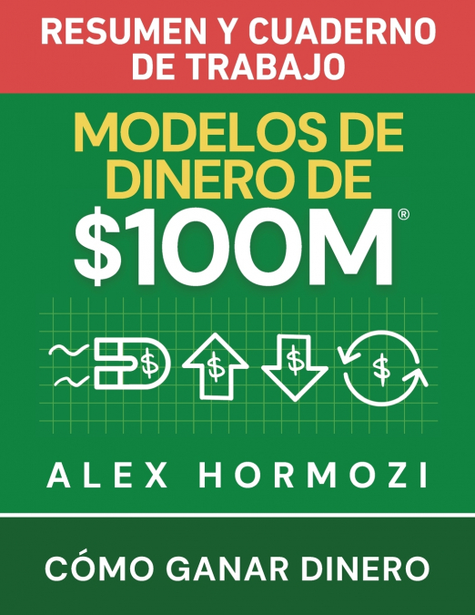 Modelos de dinero de $100 M Resumen y cuaderno de trabajo