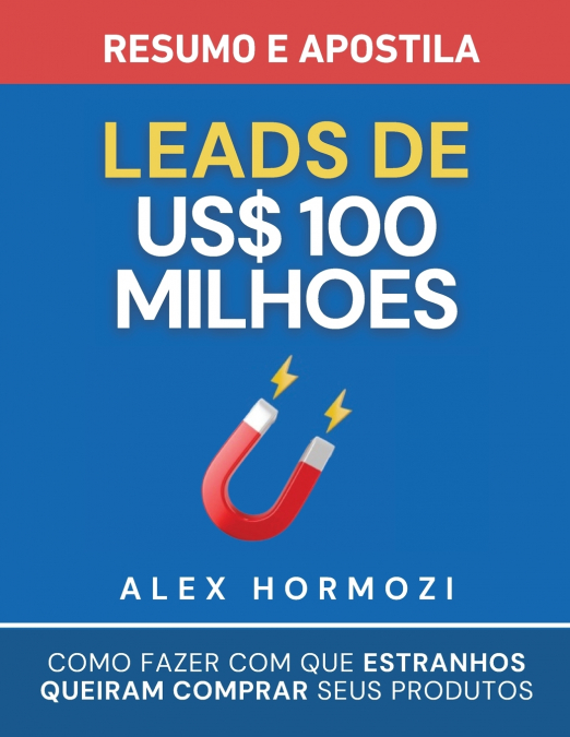 Leads de US$100 milhões - Resumo e apostila
