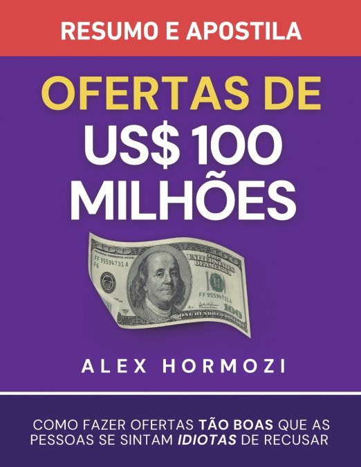 Ofertas de US$ 100 milhões - Resumo e apostila