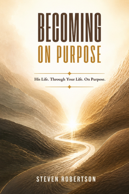 Becoming on Purpose