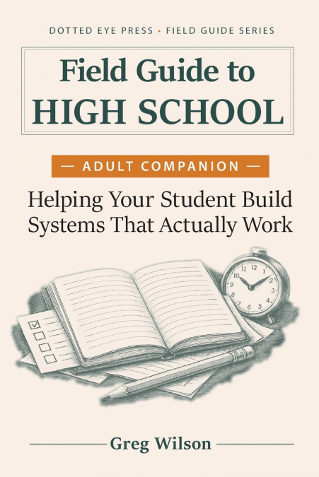 Field Guide to High School - Adult Companion