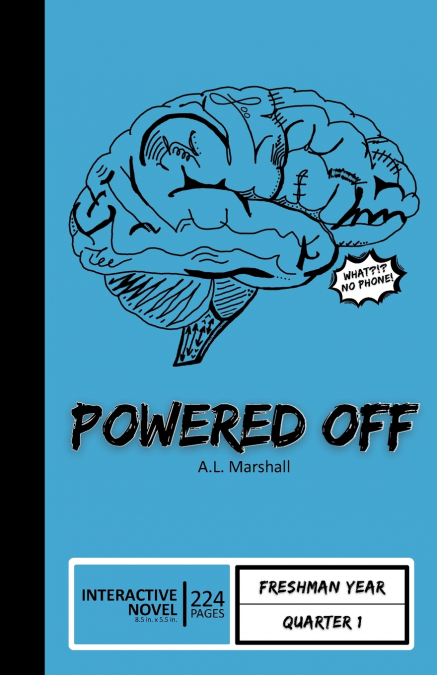 Powered Off (Mostly Epic Brain Adventures Book 1)