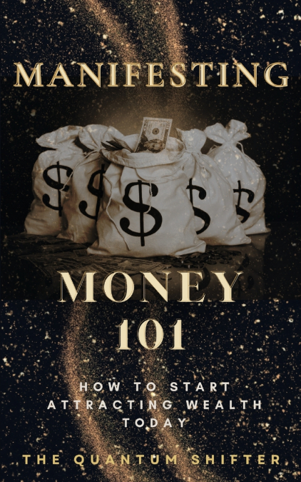 Manifesting Money 101