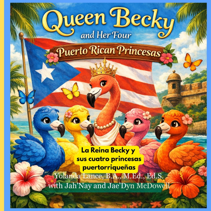 La Reina Becky y sus Cuatro Princesas Puertorriqueñas