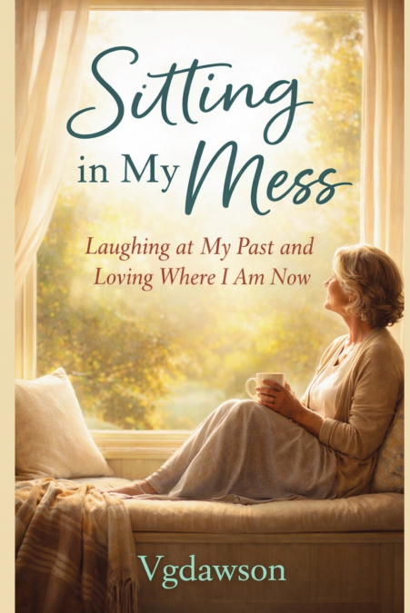 Sitting in My Mess