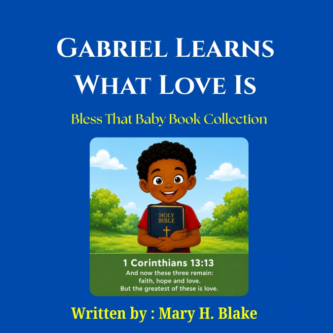 Gabriel Learns What Love Is