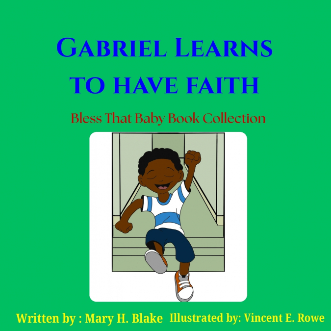 Gabriel Learns to Have Faith