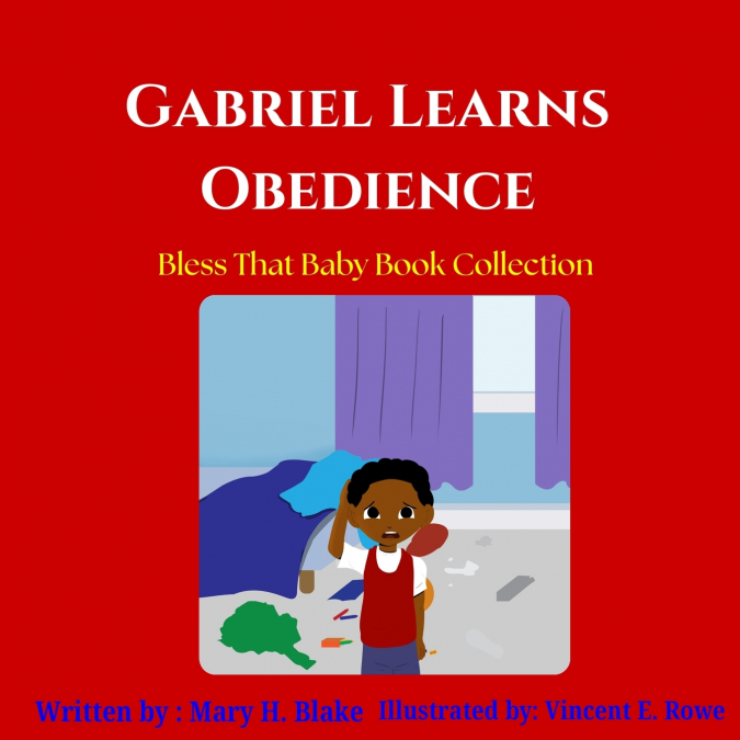 Gabriel Learns Obedience