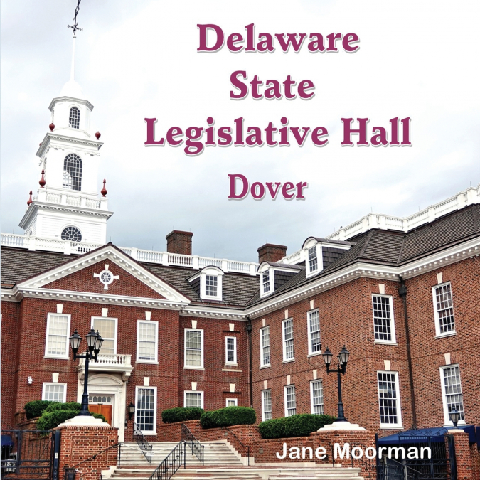 Delaware State Legislative Hall