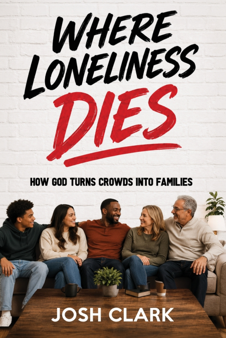 Where Loneliness Dies