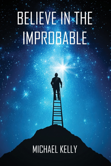Believe In The Improbable