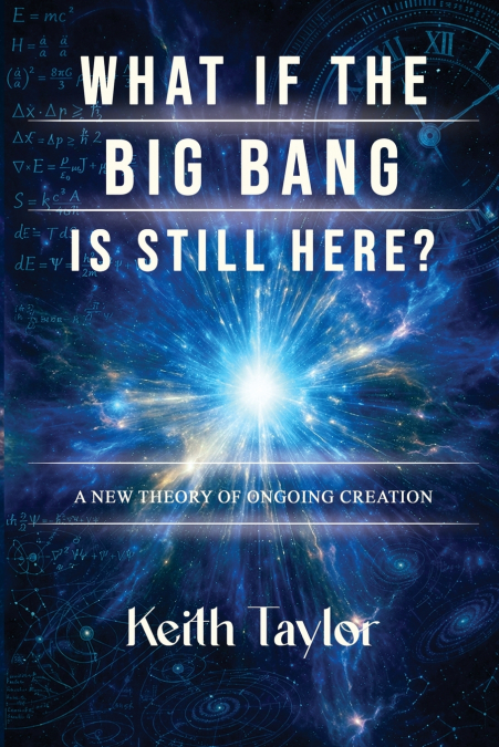 What If the Big Bang Is Still Here?