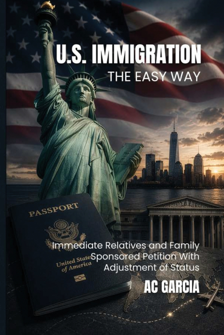 U.S. Immigration The Easy Way