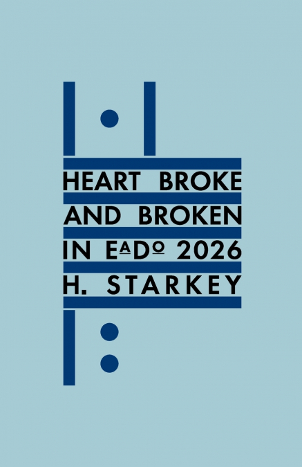 Heart Broke and Broken in EaDo