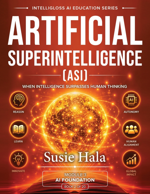 Artificial Superintelligence (ASI)