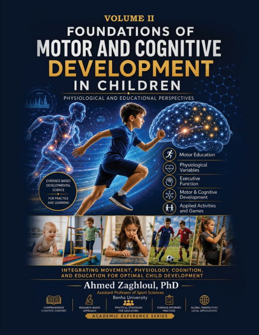 Foundations of Motor and Cognitive Development in Children (Vol 2)
