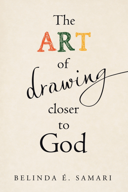 The Art of Drawing Closer to God