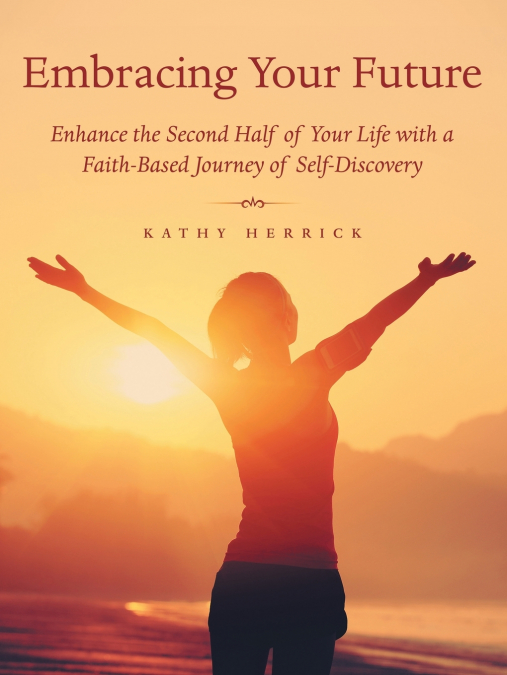 Embracing Your Future