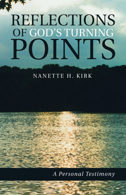 Reflections of God’s Turning Points