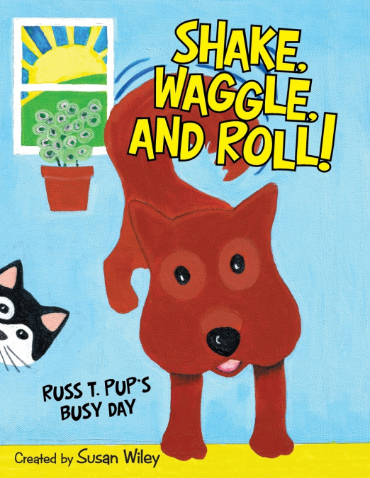 Shake, Waggle, and Roll!
