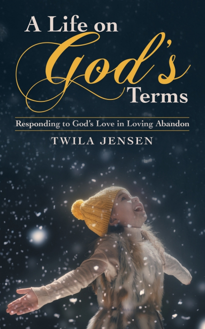 A Life on God’S Terms