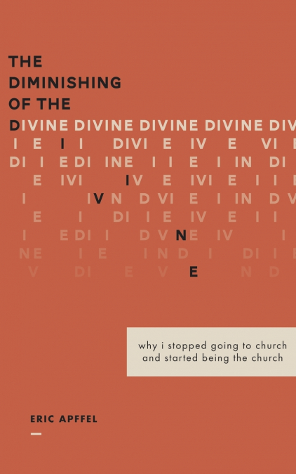 The Diminishing of the Divine