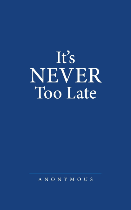 It’s Never Too Late