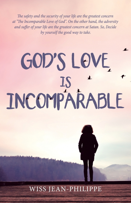 God’s Love Is Incomparable