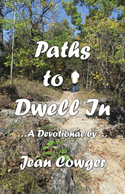 Paths to Dwell In