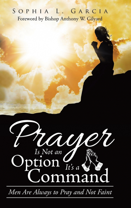 Prayer Is Not an Option It’S a Command