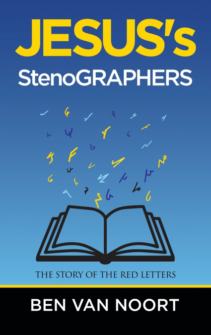 Jesus’s Stenographers