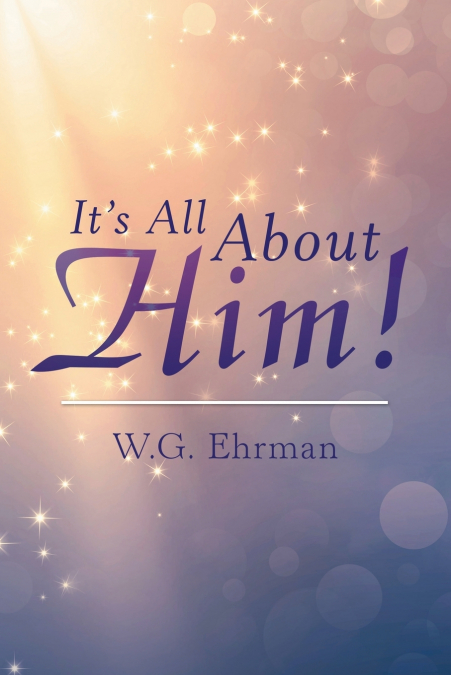 It’S All About Him!