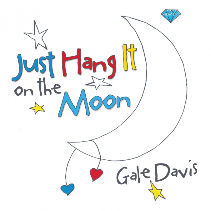 Just Hang It on the Moon
