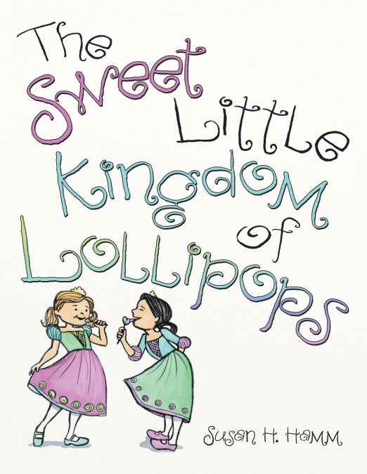 The Sweet Little Kingdom of Lollipops
