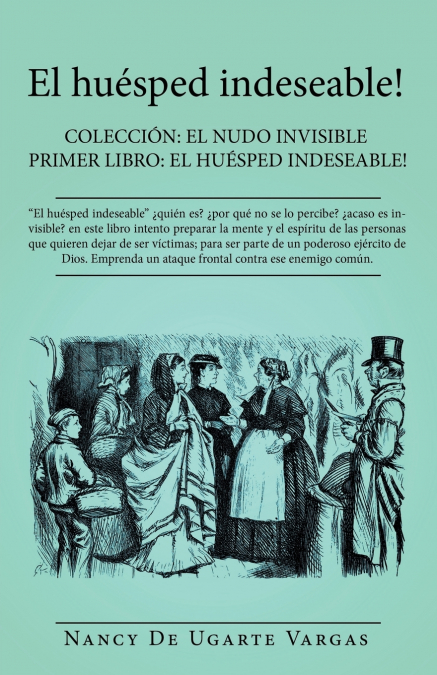 El Huésped Indeseable!