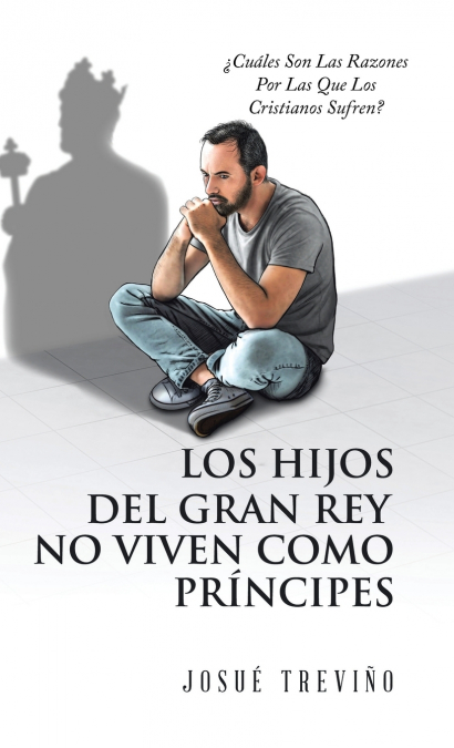 Los Hijos Del Gran Rey No Viven Como Príncipes