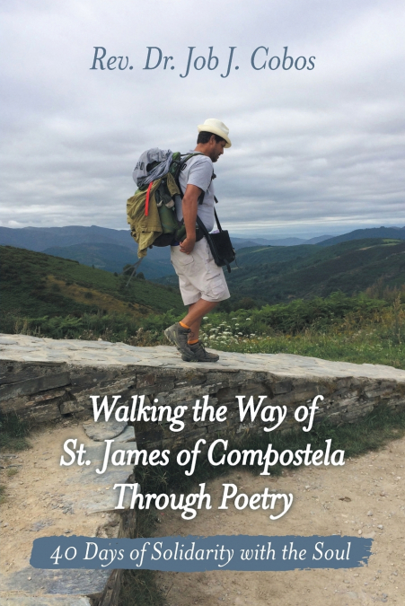 Walking the Way of St. James of Compostela Through Poetry
