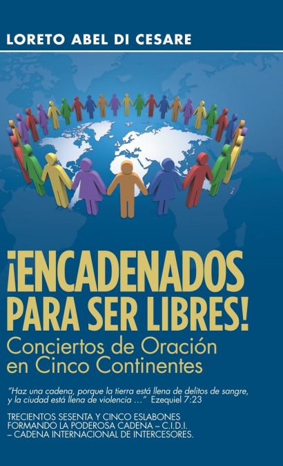 ¡Encadenados Para Ser Libres!