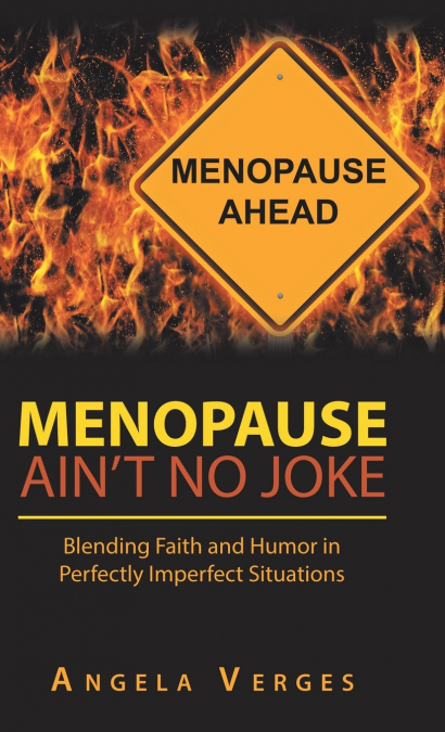 Menopause Ain’t No Joke