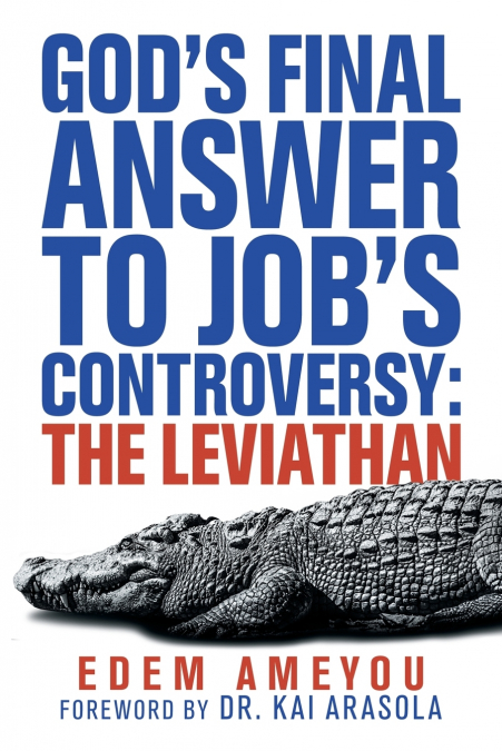 God’s Final Answer to Job’s Controversy