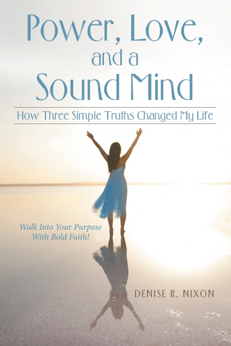 Power, Love, and a Sound Mind