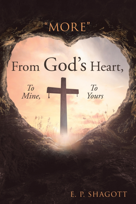 'More' from God’s Heart, to Mine, to Yours