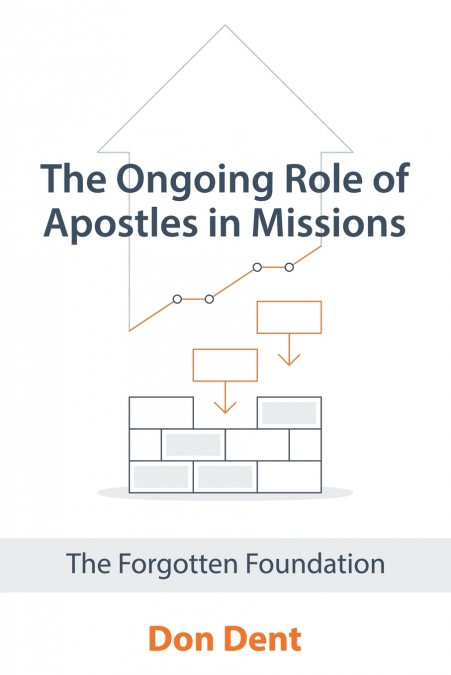 The Ongoing Role of Apostles in Missions