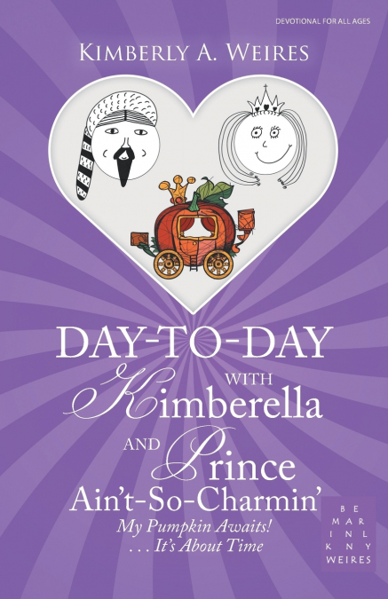 Day-To-Day with Kimberella and Prince Ain’T-So-Charmin’
