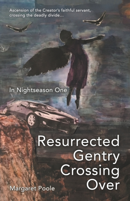 Resurrected Gentry Crossing Over