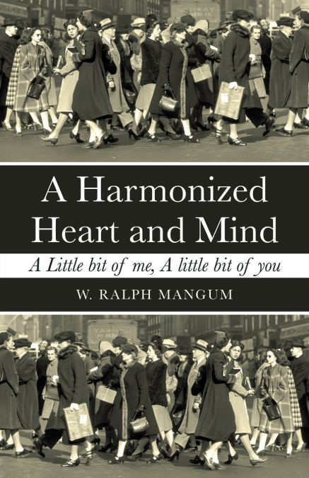 A Harmonized Heart and Mind